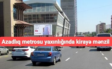 kiraye evler 2022 azadliq metrosu: Azadlıq metrosu yaxınlığında kirayə mənzil var