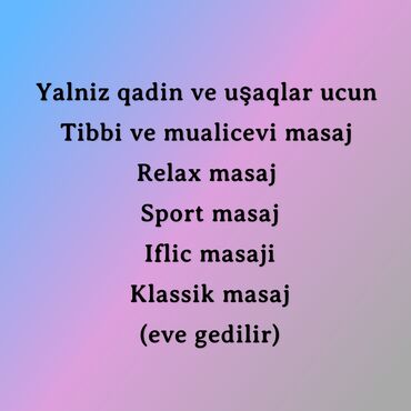 masaj xidmət: Yalniz qadin ve uwaq masaji edirem beyler narahat etmesin .Masajist