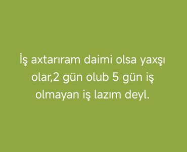 Otel, kafe, restoranlar: Iş axtarıram təcili