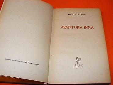 cube: AVANTURA INKA Autor: Bertrand Flornoy Izdavač: Zora, Zagreb 1961 — 2