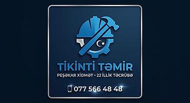 Tikinti və Təmir Xidmətləri — 22 illik peşəkar təcrübə Gördüyümüz