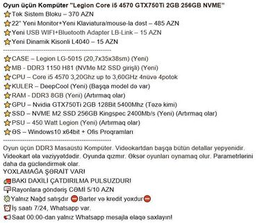 Masaüstü kompüterlər və iş stansiyaları: Oyun üçün Kompüter "Legion Core i5 4570 GTX750Ti 2GB 256GB NVME” ⭐Tək -da lalafo.az — 2 Masaüstü kompüterlər və iş stansiyaları: Oyun üçün Kompüter "Legion Core i5 4570 GTX750Ti 2GB 256GB NVME” ⭐Tək — 2