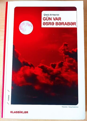 anar isayev azerbaycan tarixi qiymeti: Çingiz Aytmatovun "Gün Var Əsrə Bərabər" romanının baş qəhrəmanı