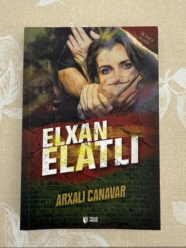 Bədii ədəbiyyat: Elxan Elatlı - “ Arxalı canavar “ Təzə kitabdır üstündə yazısı