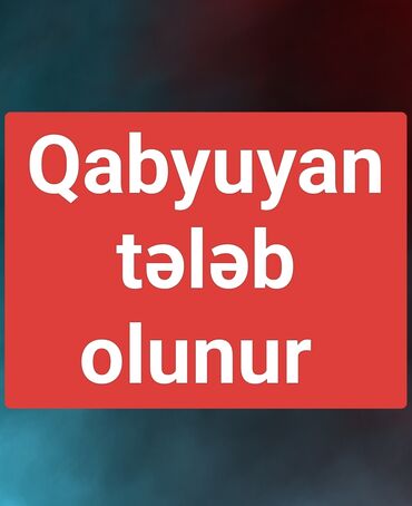 çay işi: Qabyuyan tələb olunur, Gündəlik ödəniş, 18-29 yaş