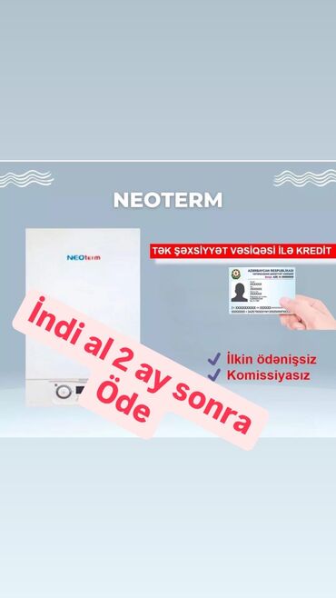 Pitiminutkalar: Yeni Kombi Neoterm 24 kVt, Pulsuz çatdırılma, Ödənişli quraşdırma, Zəmanətli, Kredit var