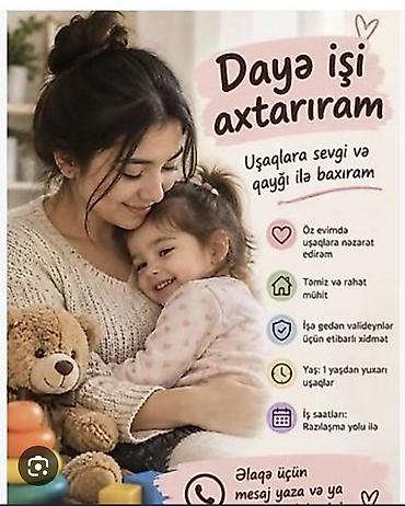 dayəlik isi: Salam öz evimdə uşağa baxıram günlük aylıq maraqlanan şəxslər əlaqə — 1