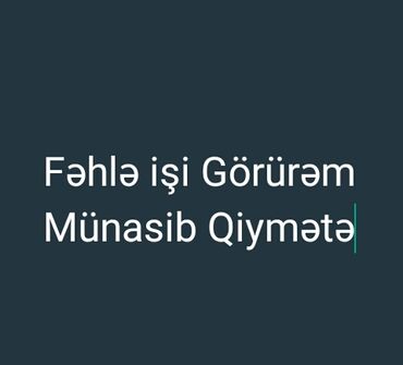 iṣ elanlari: Salam Fəhlə işi Axtarıram Ev əşiyalarının səliqəli daşınması Zibilərin