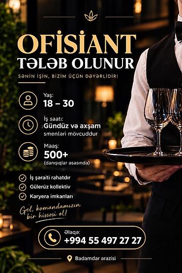 Ofisiant tələb olunur, 18-29 yaş lalafo.az -da Ofisiant tələb olunur, 18-29 yaş