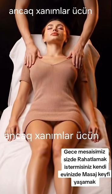 seyyar masaj vakansiya: Relaks masaj, Qadınlar üçün, Evə gəlməklə — 1