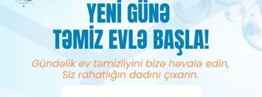 Tibb, əczaçılıq: Salam.Ev,ofis,obyektlərin təmizlik isinen məşğulam qiymet münasib