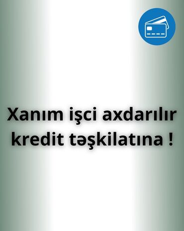 Kassirlər: Satış meneceri tələb olunur, Yalnız qadınlar üçün, 18-29 yaş, Aylıq ödəniş