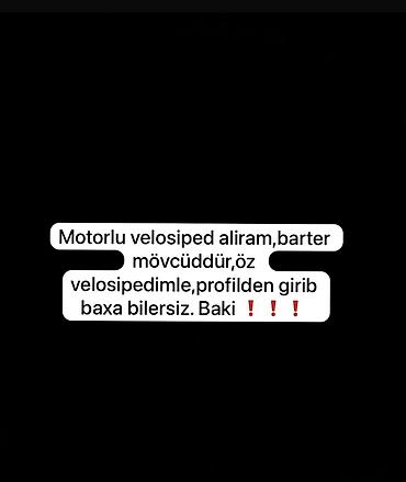 muhərrik velosipet: Xidmət: Motorlu velosiped alışı və barter - Motorlu velosiped — 1