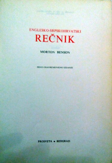 bekstvo iz sosenka knjiga: Englesko - Srpskohrvatski rečnik - Morton Benson Morton Benson, prvo