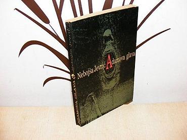 englesi: Nebojša Jevrić - Adamova glava BIGZ, 1983 latinica, 150 strana Stanje — 1