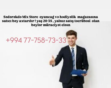 telebeler ucun part time is: Sədərək ticarət mərkəzində yerləşən "Mix Store" oyuncaq və hədiyyələr