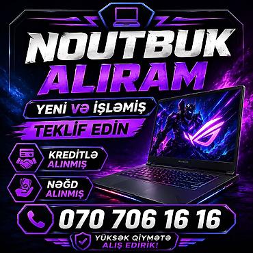 notebook qiymetleri kredit: ƏN YÜKSƏK QİYMƏTLƏ NOUTBUK ALIRAM YENİ VƏ İŞLƏMİŞ TEKLİF EDİN — 1