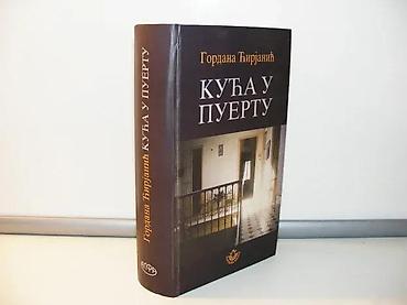 tom: Kuća u puertu gordana ćirjanić2003 narodna knjiga alfatvrd — 1