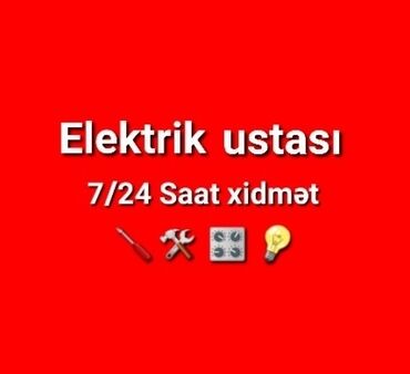 fəhlə usta: Elektrik ustasi, 7/24 saat elektrik xidməti, elektrik işlərini