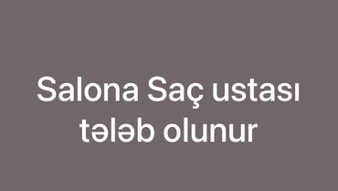 kisi salonuna berber teleb olunur: Парикмахер требуется, Процент, 3-5 лет опыта