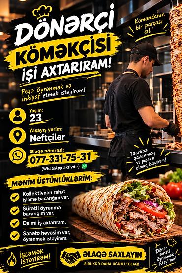 svarka isi: Aşpaz köməkçisi, Kişi, 23 yaş — 1