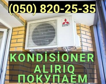 куплю кондиционер бу: Kondisioner alırıq Tipliləri: divar, tavan, şkaf dollap ücün