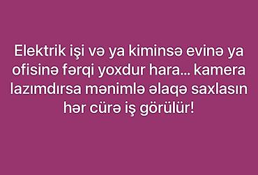 Elektrik və kamera xidmətləri - Yaşayış və ya ofis obyektlərində