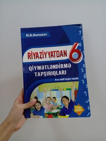 6 cı sinif riyaziyyat metodik vəsait 2021: 6-cı sinif riyaziyyatdan qiymətləndirmə tapşırıqları.M.B.Namazov.İçi