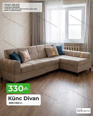 Диваны: Künc divan – 260×160 sm - Mexanizm: açılan, bazalı (yataq funksiyası — 1