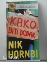 rukavice nike: KAKO BITI DOBAR, Nik Hornbi, Izdavac: Alnari, 2008. god. str.283
