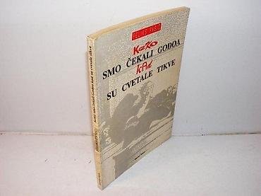 gitare cena: Kako smo čekali godoa kad su cvetale tikve feliks pašić 1992 bepar — 1