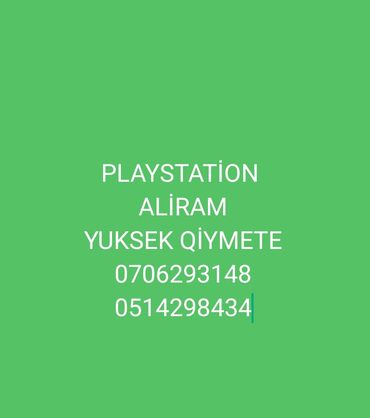 ps3 alışı: Playstesin 3/4/5 konsollorunu 
yuksek qirmete aliram ve unvandan