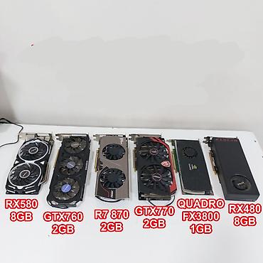 xarab kamera: XARAB Videokartlar RX580 8GB, GTX760 2GB, R7 870 2GB, GTX770, Quadro — 1