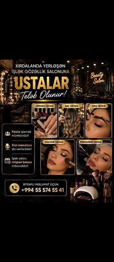 bağ evi iş: Yeni açılan gözəllik salonuna ustalar tələb olunur Ünvan: Xırdalan — 1