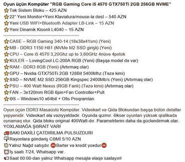 Masaüstü kompüterlər və iş stansiyaları: Oyun üçün Kompüter "RGB Gaming Core i5 4570 GTX750Ti 2GB 256GB NVME” -da lalafo.az — 2 Masaüstü kompüterlər və iş stansiyaları: Oyun üçün Kompüter "RGB Gaming Core i5 4570 GTX750Ti 2GB 256GB NVME” — 2