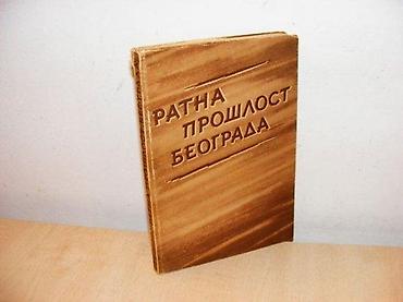 spica ruma: RATNA PROŠLOST BEOGRADA, grupa autoraBeograd 1954, Beograd i ratovi od — 1