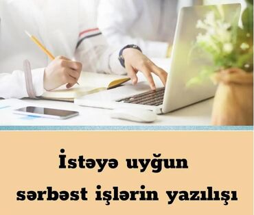 Tədbirlərin təşkili: İstəyə uyğun sərbəst işlərin yazılışı Təqdim olunan xidmət müxtəlif