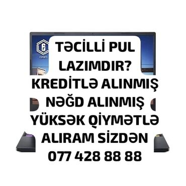 notebook qiymətləri: NOUTBUK ALIRAM YÜKSƏK QİYMƏTƏ