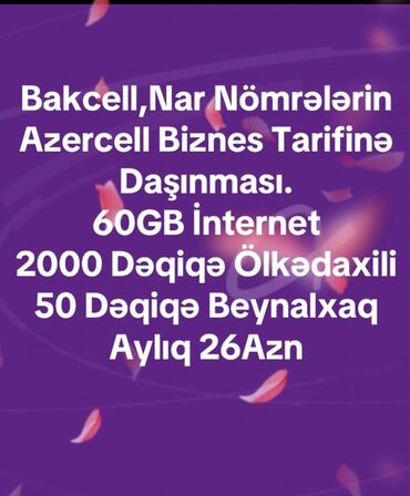 rayonlara yuk dasima xidmeti: Bakcell və Nar nömrələrinin Azercell Biznes tarifinə keçirilməsi