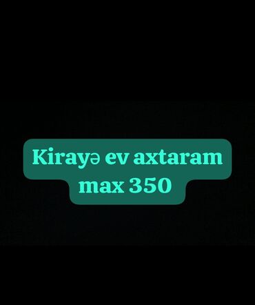квартиры в баку аренда: Xidmət: Kirayə ev axtarışı Tələbat: Maksimum 350 Qeyd: Mətndə “Kirayə