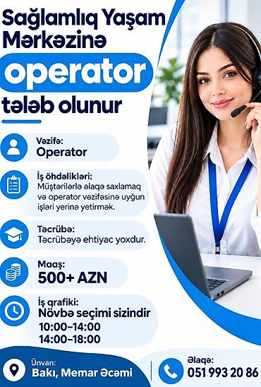Çağrı mərkəzi operatoru tələb olunur, Təcrübəsiz lalafo.az -da Çağrı mərkəzi operatoru tələb olunur, Təcrübəsiz