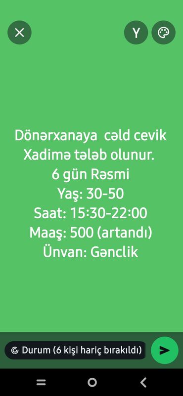 Другие Автомобили: Dönərxanaya cəld cevik Xadimə tələb olunur. 6 gün Rəsmi Yaş: 30-50