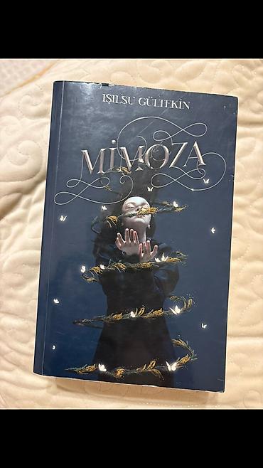 Bədii ədəbiyyat: Məhsul: Kitab – “Mimoza” Müəllif: Işılsu Gültekin Janr: Müasir — 1