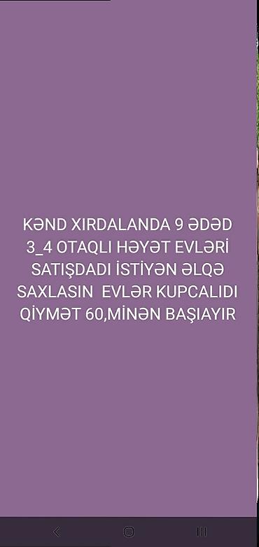 lenkeranda evler: Xırdalan kəndində 9 ədəd həyət evi satışda. 3 və 4 otaqlı variantlar — 1