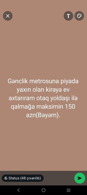 Kirayə otaqlar: Gənclik metrosuna piyada yaxın ərazidə kirayə ev axtarılır. Qalmaq