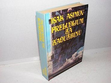 Knjige, audio i video formati: Preludijum za zadužbinu isak asimov 1988 otokar keršovani opatija tvrd — 1