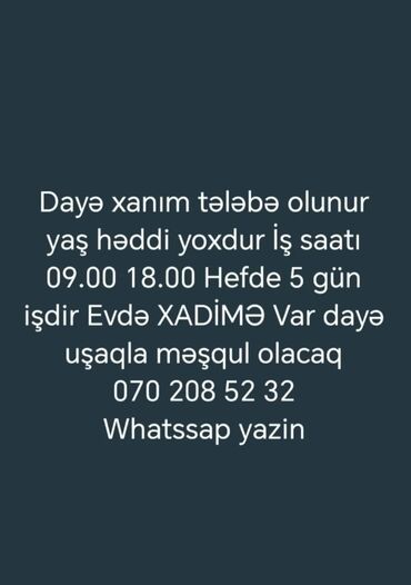 neftçilər iş elanları: Dayə tələb olunur, İstənilən yaş, 1-2 illik təcrübə, 1/1