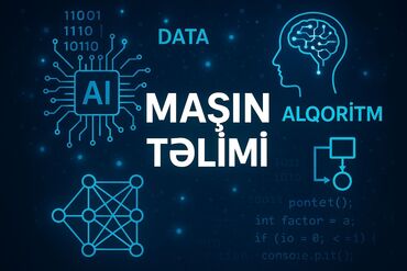 Repetitorlar: Maşın Təlimi (Machine Learning) kursu - Məzmun: 1 saat 15-20 manat