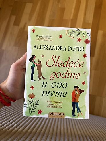 Knjiga: Sledeće godine u ovo vreme – Aleksandra Poter Izdavač: Vulkan — 1