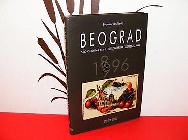greb mapa sveta: Beograd sto godina na ilustrovanim dopisnicama 6Branko — 1